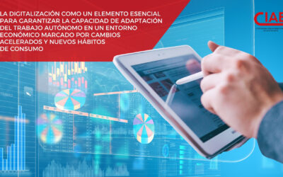 La digitalización como un elemento esencial para garantizar la capacidad de adaptación del trabajo autónomo en un entorno económico marcado por cambios acelerados y nuevos hábitos de consumo