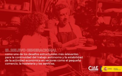 El Relevo Generacional como uno de los desafíos estructurales más relevantes para la continuidad del trabajo autónomo y la estabilidad de la actividad económica en sectores como el pequeño comercio, la hostelería y los servicios